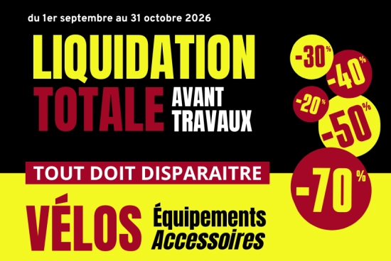 Liquidation totale avant travaux magasin vélo Mondovélo Lattes